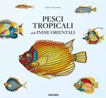 Pesci tropicali delle Indie orientali. Ediz. italiana, spagnola e portoghese