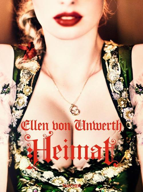 Ellen von Unwerth. Heimat. Ediz. inglese, francese e tedesca - Mark Schulz - copertina