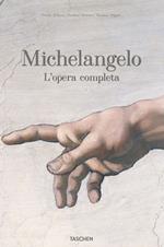 Michelangelo. L'opera completa. Ediz. illustrata