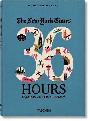 NYT. 36 hours. USA & Canada. West coast. Edizione spagnola - Barbara Ireland - copertina