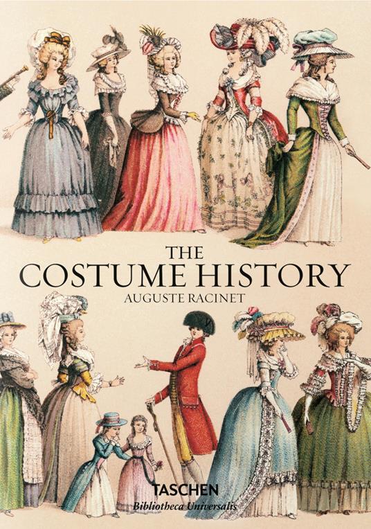 Auguste Racinet. The complete costume history. Ediz. inglese, francese e tedesca - Françoise Tétart-Vittu - copertina