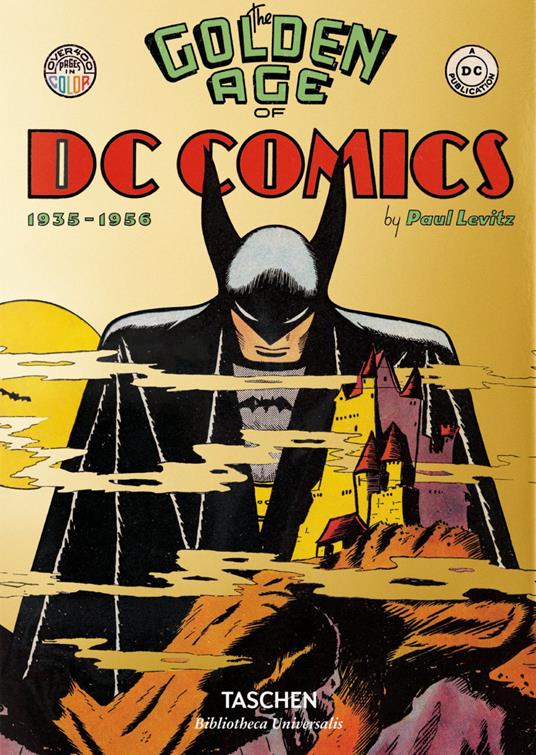 The golden age of DC Comics (1935-1956) - Paul Levitz - copertina