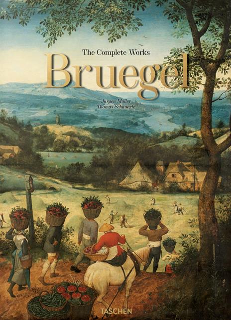 Bruegel. The complete works. Ediz. a colori - Jürgen Müller,Thomas Schauerte - copertina