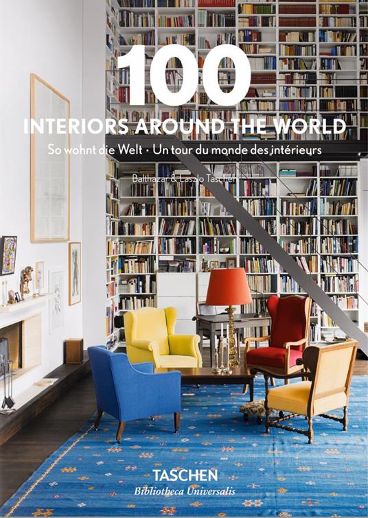 100 interiors around the world. Ediz. inglese, francese e tedesca - copertina