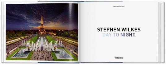 Stephen Wilkes. Day to night. Ediz. inglese, francese e tedesca - Lyle Rexer - 2