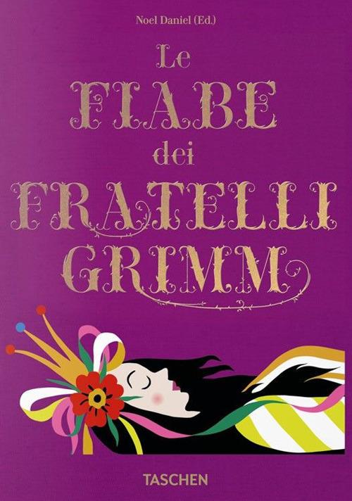 Le fiabe dei fratelli Grimm. Ediz. a colori - Jacob Grimm - Wilhelm Grimm -  - Libro - Taschen - Varia