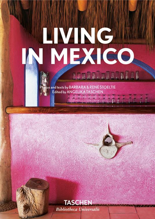 Living in Mexico. Ediz. italiana, spagnola e portoghese - Barbara Stoeltie,René Stoeltie - copertina