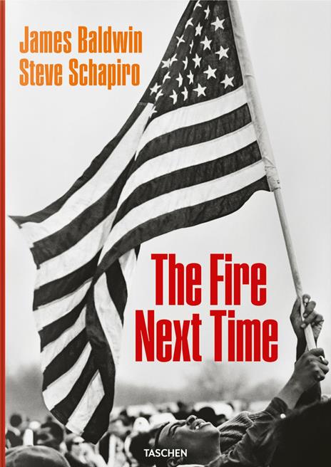James Baldwin. Steve Schapiro. The fire next time - James Baldwin - copertina