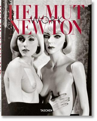 Helmut Newton. Work. Ediz. inglese, francese e tedesca - Françoise Marquet,Manfred Heiting - copertina