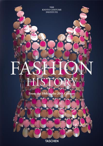 Fashion history from the 18th to the 20th century. Ediz. illustrata - Kyoto Costume Institute - copertina