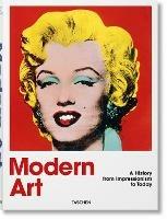 Modern art. A history from Impressionism to today. Ediz. illustrata - Hans Werner Holzwarth - copertina