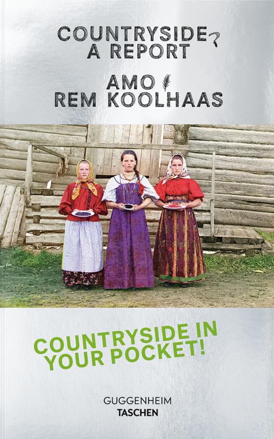 Countryside a report. Ediz. inglese, francese e tedesca - AMO,Rem Koolhaas - copertina