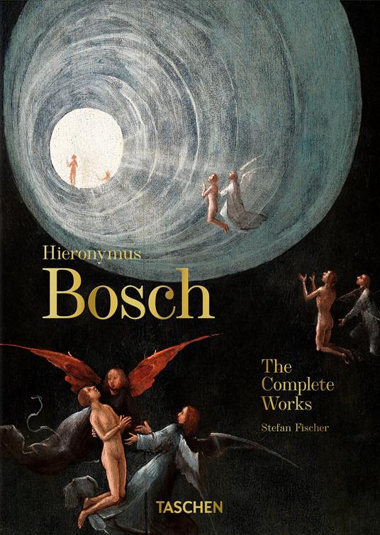 Hieronymus Bosch. The complete works. 40th ed.. Ediz. a colori - Stefan Fischer - copertina