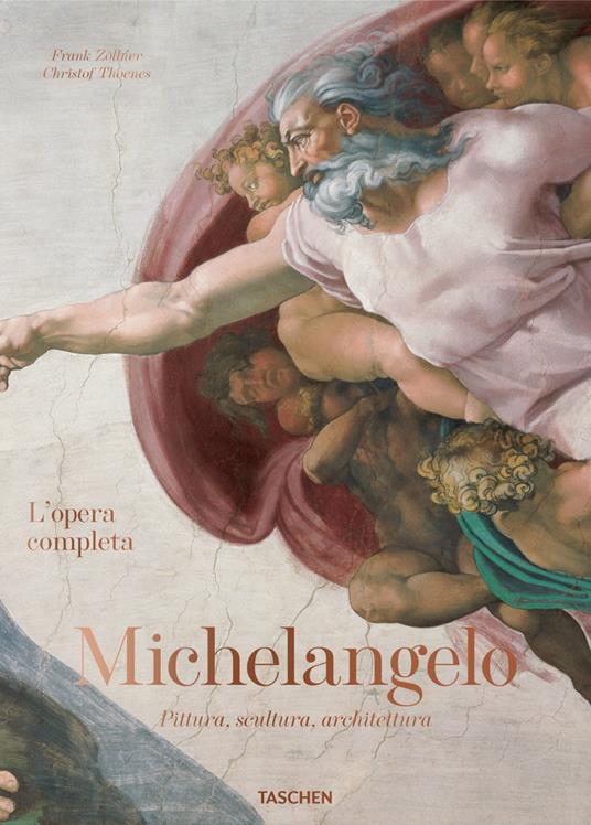 Michelangelo. L'opera completa. Pittura, scultura, architettura. Ediz. illustrata - Frank Zöllner,Christof Thoenes - copertina