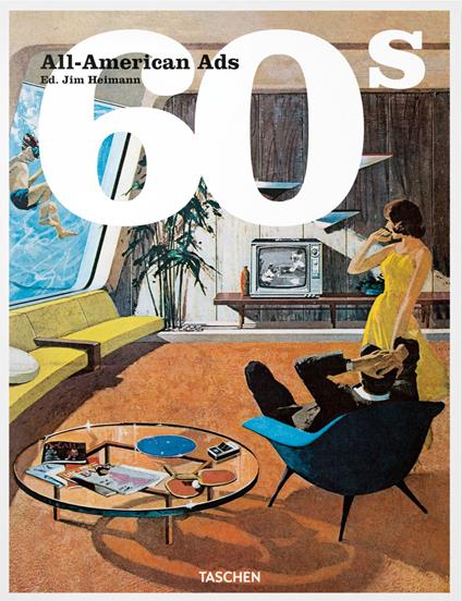 All-American ads of the 60s. Ediz. inglese, francese e tedesca - copertina