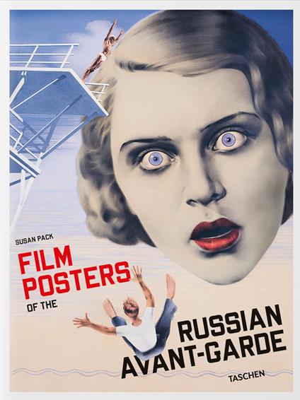 Film posters of the Russian avant-garde. Ediz. inglese, francese e tedesca - Susan Pack - copertina