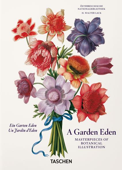 A garden eden. Masterpieces of botanical illustration. Ediz. italiana, inglese e spagnola. 40th Anniversary Edition - H. Walter Lack - copertina