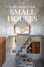 Homes for our time. Small houses. Ediz. italiana, inglese e spagnola