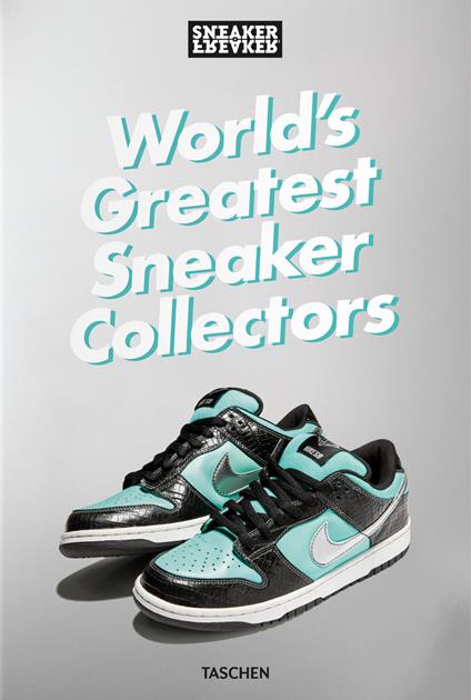 Sneaker Freaker. World's greatest sneaker collectors. Ediz. illustrata - Simon  Wood - Libro - Taschen - | IBS