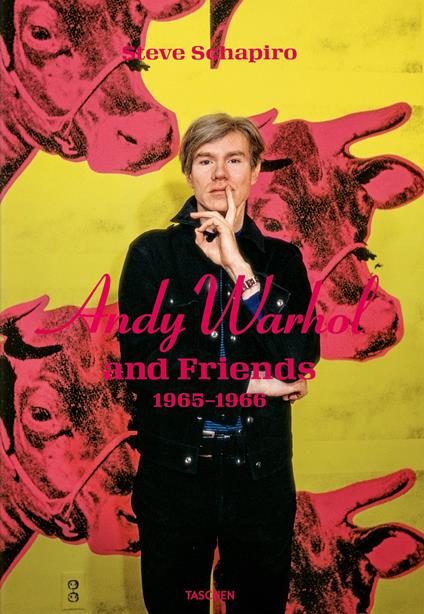 Steve Schapiro. Andy Warhol and friends - copertina