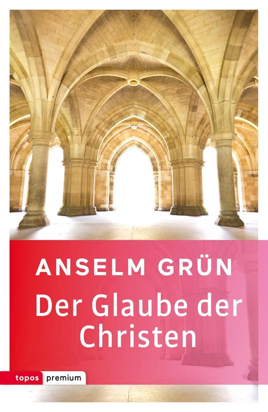 Der Glaube der Christen