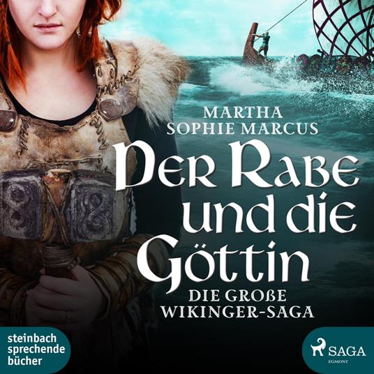 Der Rabe und die Göttin (Die große Wikinger-Saga) (Ungekürzt)