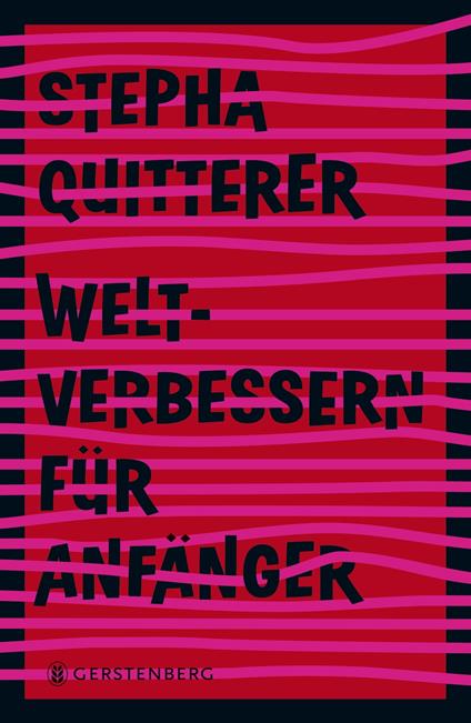 Weltverbessern für Anfänger - Stepha Quitterer - ebook