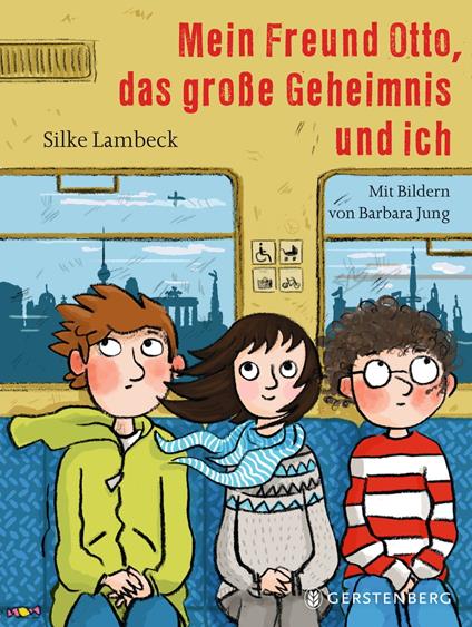 Mein Freund Otto, das große Geheimnis und ich - Silke Lambeck - ebook