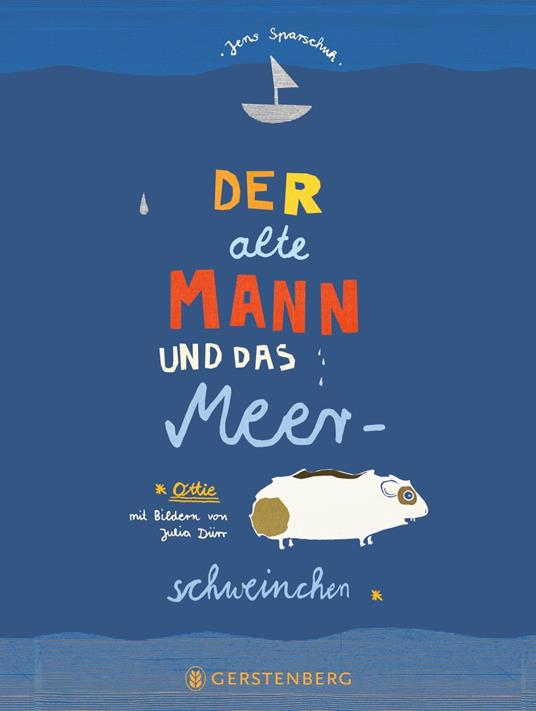 Der alte Mann und das Meerschweinchen - Jens Sparschuh - ebook