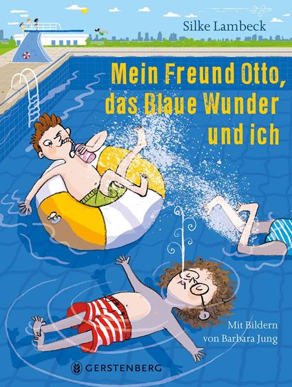 Mein Freund Otto, das Blaue Wunder und ich - Silke Lambeck - ebook