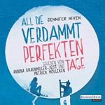 All die verdammt perfekten Tage