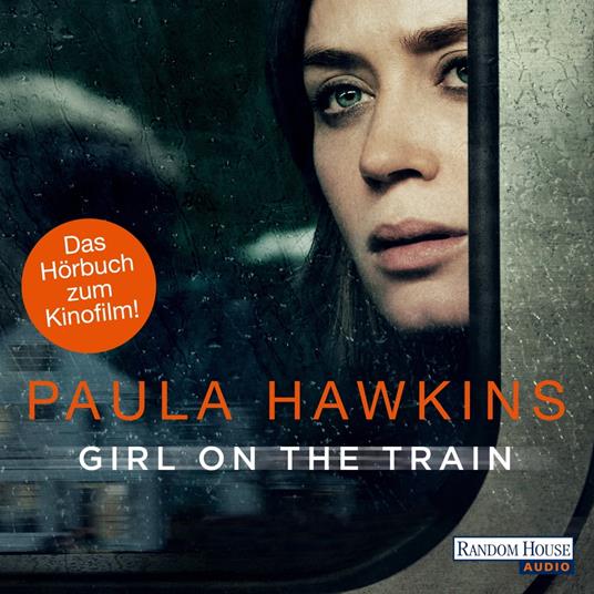 Girl on the Train - Du kennst sie nicht, aber sie kennt dich.