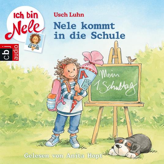 Ich bin Nele - Nele kommt in die Schule