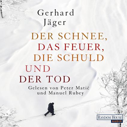 Der Schnee, das Feuer, die Schuld und der Tod