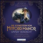 Die Schwestern von Mitford Manor – Unter Verdacht