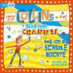 Collins geheimer Channel - Wie ich die Schule rockte