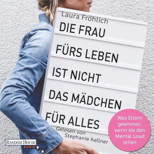 Die Frau fürs Leben ist nicht das Mädchen für alles!