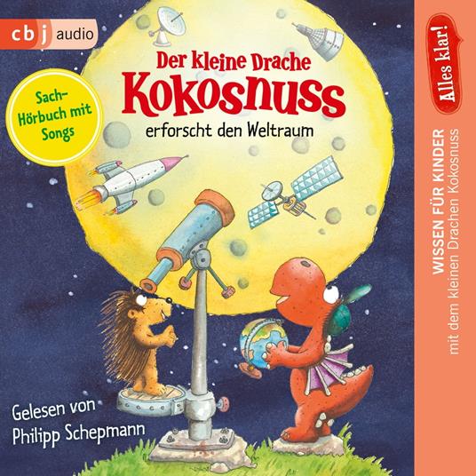 Alles klar! Der kleine Drache Kokosnuss erforscht den Weltraum