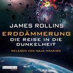 Erddämmerung – Die Reise in die Dunkelheit