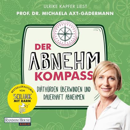 Der Abnehmkompass - Diäthürden überwinden und dauerhaft abnehmen - SPIEGEL Bestseller