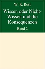 Wissen oder Nicht-Wissen und die Konsequenzen