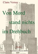 Von Mord stand nichts im Drehbuch