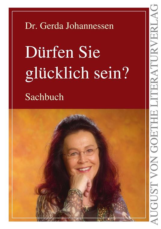 Dürfen Sie glücklich sein?