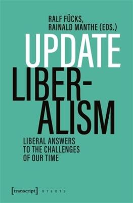 Update Liberalism: Liberal Answers to the Challenges of Our Time - cover