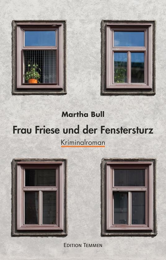 Frau Friese und der Fenstersturz