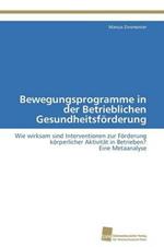 Bewegungsprogramme in der Betrieblichen Gesundheitsfoerderung