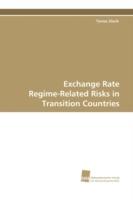 Exchange Rate Regime-Related Risks in Transition Countries