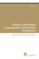 Efficient and Flexible Cryptographic Co-Processor Architecture