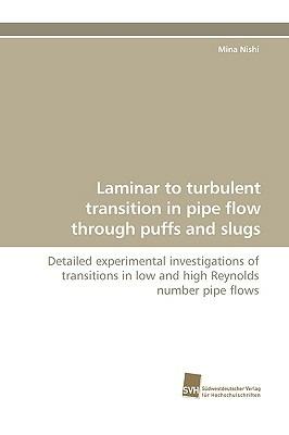 Laminar to turbulent transition in pipe flow through puffs and slugs - Mina Nishi - cover