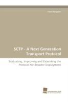 Sctp - A Next Generation Transport Protocol